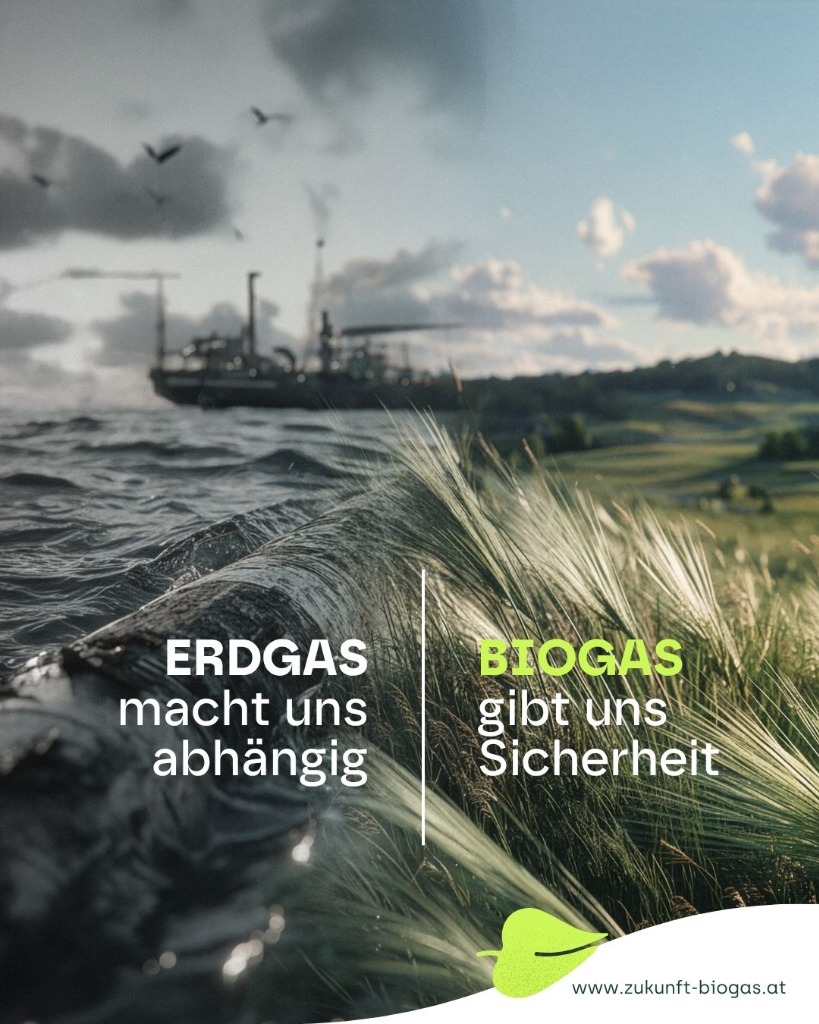 Kampagnen-Sujet: Erdgas macht uns abhängig – Biogas gibt uns Sicherheit